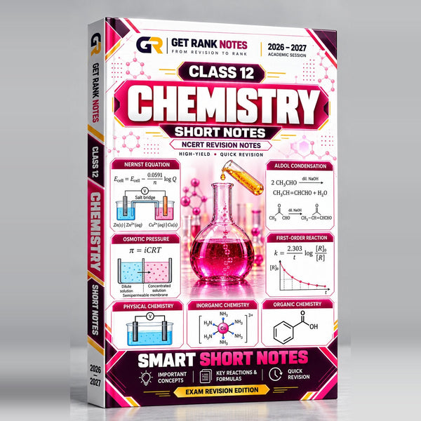 Class 12 Chemistry NCERT Short Notes 2026-27