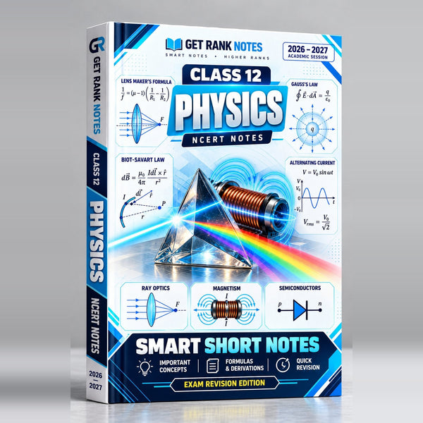 Class 12 Physics NCERT Short Notes 2026-27